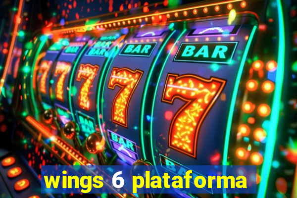 wings 6 plataforma